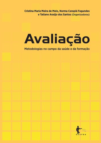 Avaliação: metodologias no campo da saúde e da formação