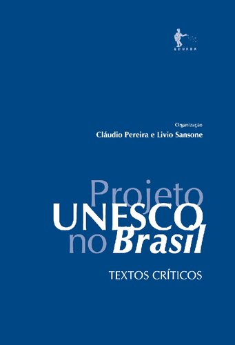 Projeto UNESCO no Brasil: textos críticos