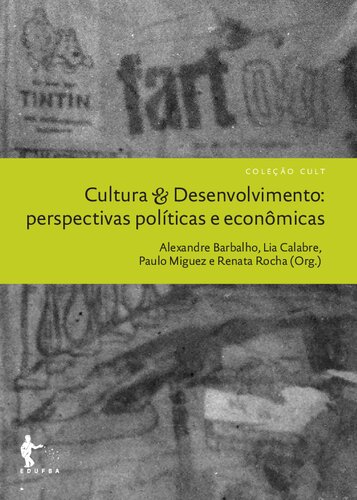 Cultura e desenvolvimento: perspectivas políticas e econômicas