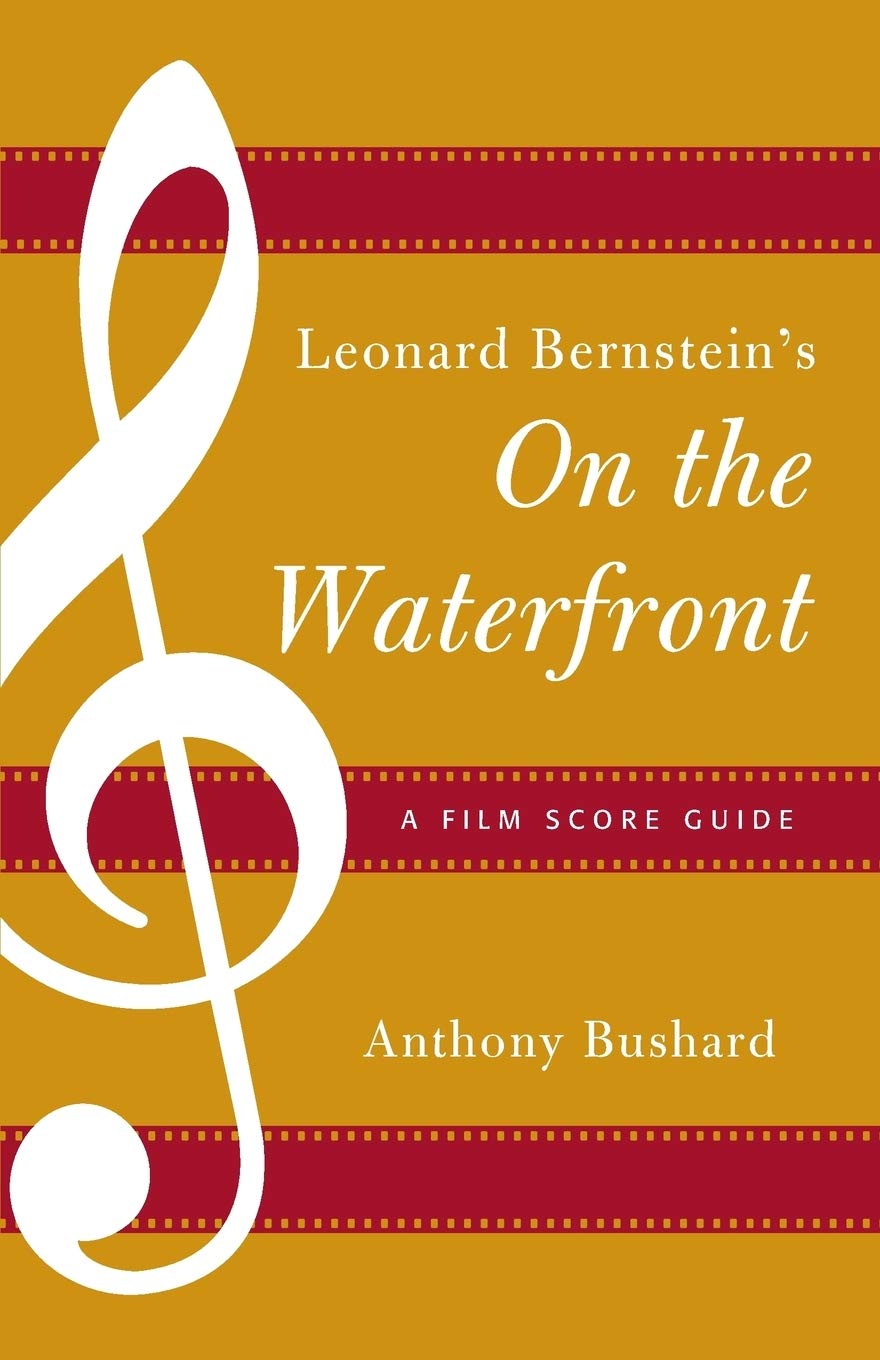 Leonard Bernstein's on the Waterfront: A Film Score Guide (Scarecrow Film Score Guides): 14