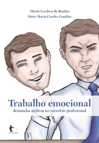 Trabalho emocional: demandas afetivas no exercício profissional