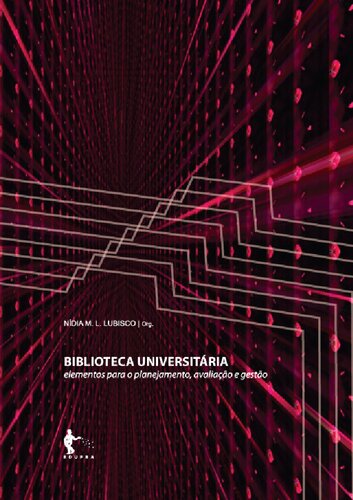 Biblioteca universitária: elementos para o planejamento, avaliação e gestão