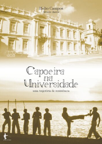 Capoeira na Universidade: uma trajetória de resistência