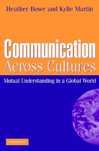 Communication Across Cultures: Mutual Understanding In A Global World