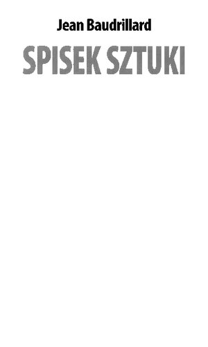 Spisek sztuki. Iluzje i deziluzje estetyczne z dodatkiem wywiadów o Spisku sztuki