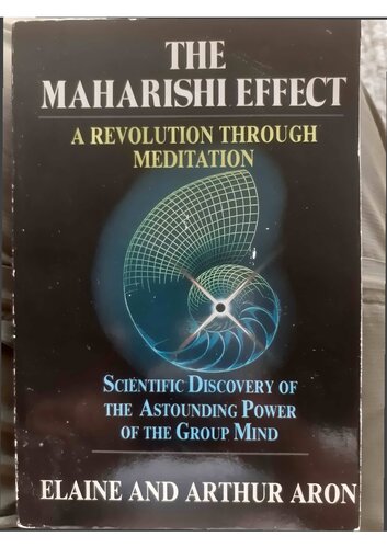 The Maharishi Effect: a revolution through meditation