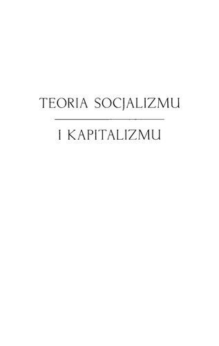 Teoria socjalizmu i kapitalizmu. Ekonomia, polityka i etyka