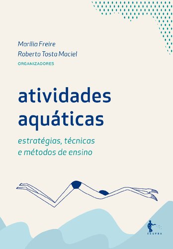Atividades aquáticas: estratégias, técnicas e métodos de ensino