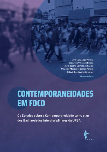 Contemporaneidades em foco: os Estudos sobre a Contemporaneidade como eixo dos Bacharelados Interdisciplinares da UFBA
