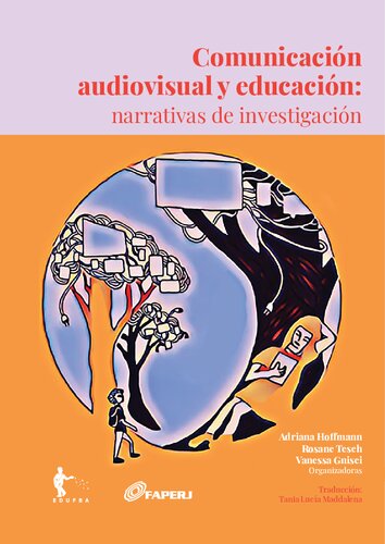 Comunicación audiovisual y educación: narrativas de investigación