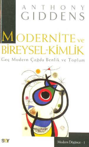 Modernite ve Bireysel-Kimlik: Geç Modern Çağda Benlik ve Toplum