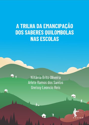 A trilha da emancipação dos saberes quilombolas nas escolas
