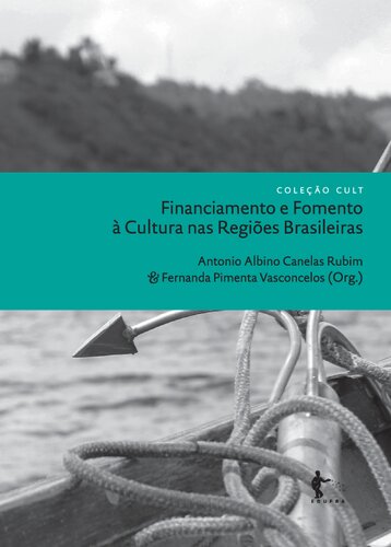 Financiamento e fomento à cultura nas regiões brasileiras