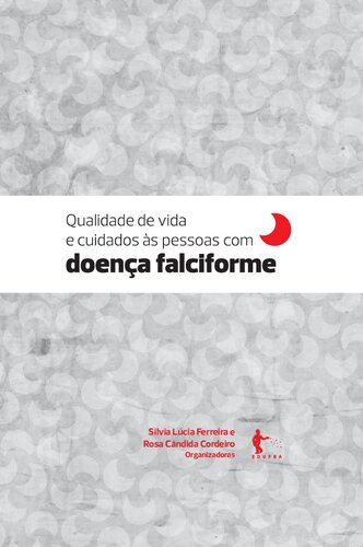 Qualidade de vida e cuidados às pessoas com doença falciforme