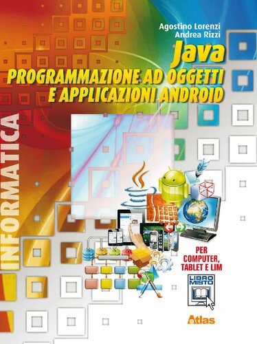 Java PROGRAMMAZIONE AD OGGETTI E APPLICAZIONI ANDROID