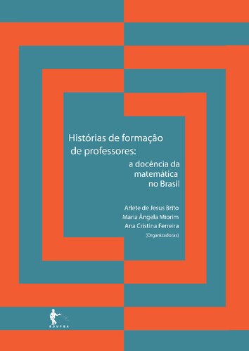 História de formação de professores: a docência da matemática no Brasil