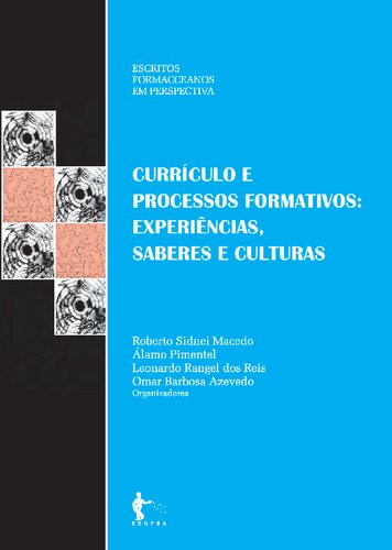 Currículo e processos formativos: experiências, saberes e culturas