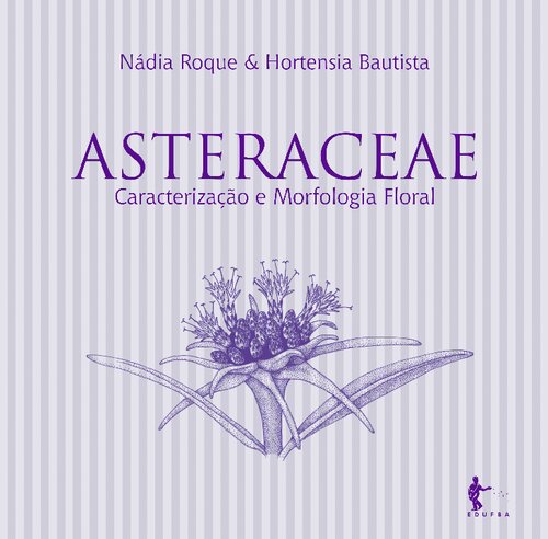 Asteraceae: caracterização e morfologia floral