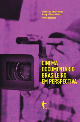 Cinema documentário brasileiro em perspectiva