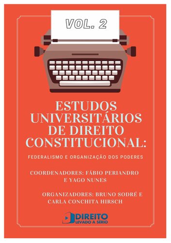 Estudos universitários de direito constitucional : federalismo e organização dos poderes