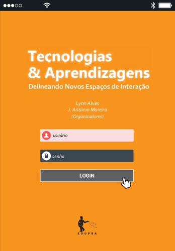 Tecnologias e aprendizagens: delineando novos espaços de interação