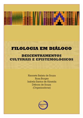 Filologia em diálogo: descentramentos culturais e epistemológicos.
