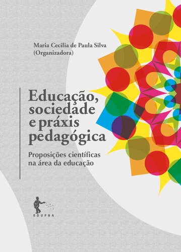 Educação, sociedade e práxis pedagógica: proposições científicas na área da educação