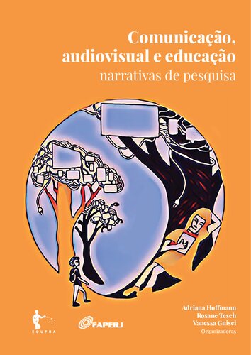 Comunicação, audiovisual e educação: narrativas de pesquisa