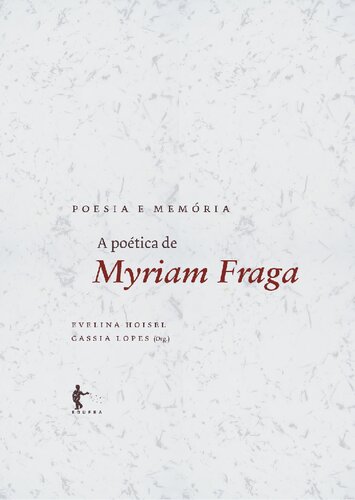 Poesia e memória : a poética de Myriam Fraga