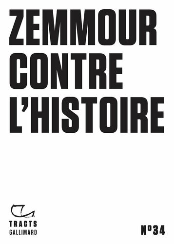 Zemmour contre l'histoire [, 1&nbsp;ed.]