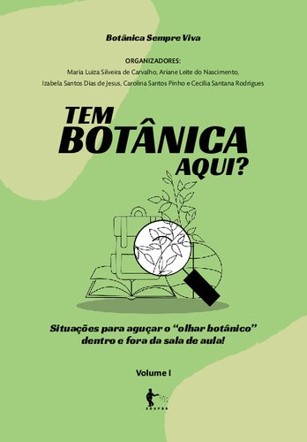 Tem botânica aqui? situações para aguçar o “olhar botânico” dentro e fora da sala de aula