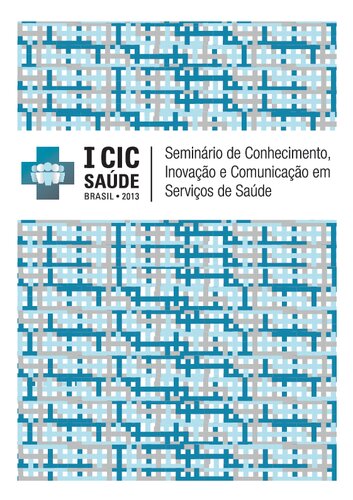 I Seminário de Conhecimento, Inovação e Comunicação em Serviços de Saúde: livro de memória