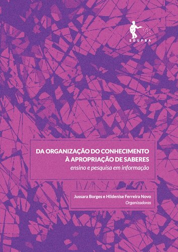 Da organização do conhecimento à apropriação de saberes: ensino e pesquisa em informação
