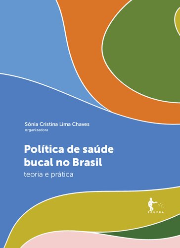 Política de saúde bucal no Brasil: teoria e prática