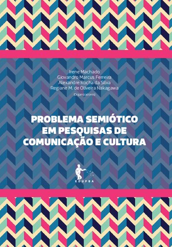 Problema semiótico em pesquisas de comunicação e cultura