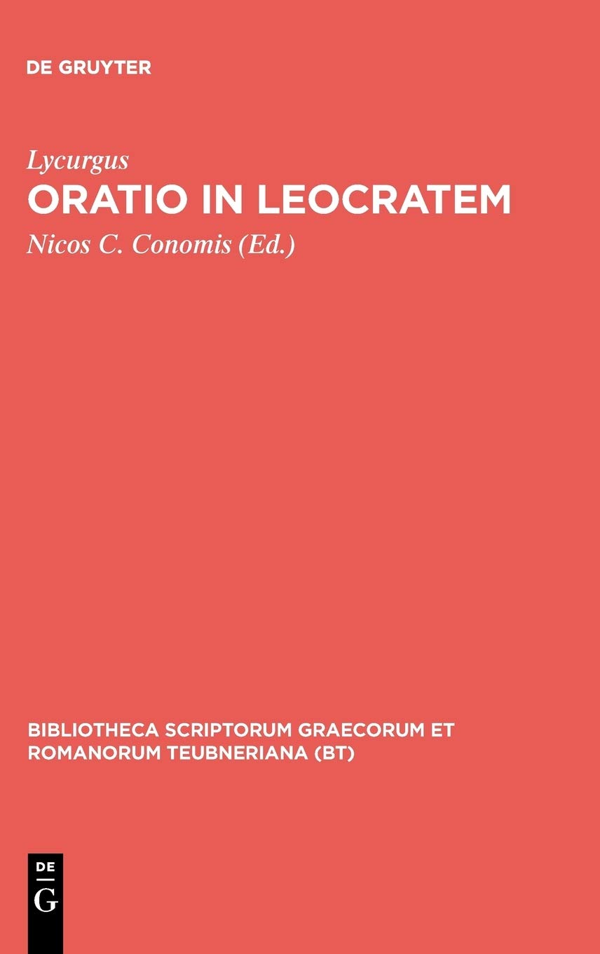 Oratio in Leocratem: Cum ceterarum Lycurgi orationum fragmentis