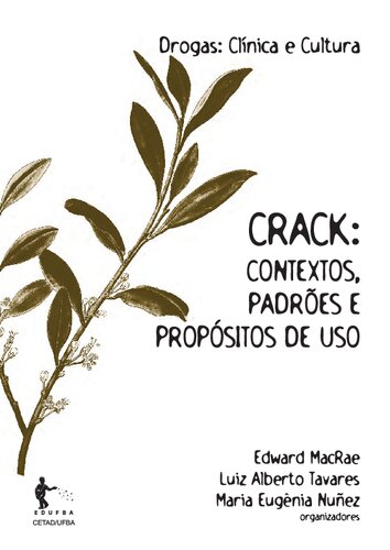 Crack: contextos, padrões e propósitos de uso