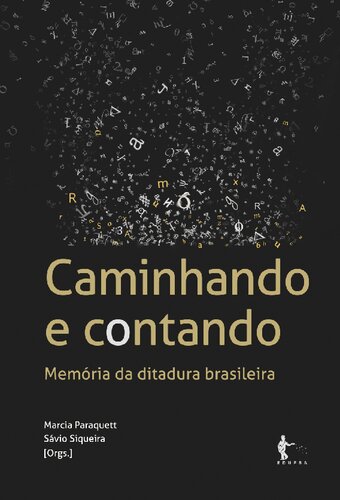 Caminhando e Contando: memória da ditadura brasileira