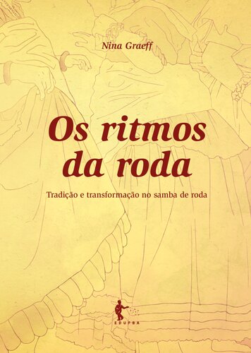 Os ritmos da roda: tradição e transformação no samba de roda
