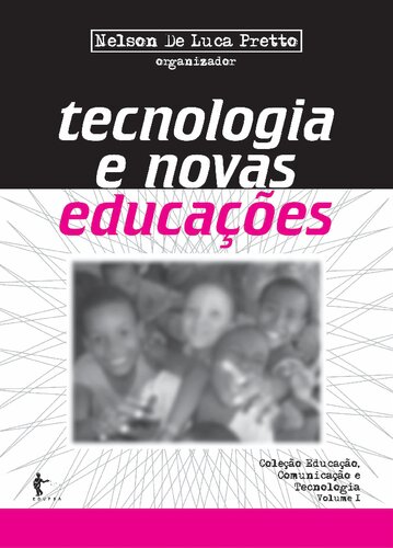 Tecnologia e novas educações