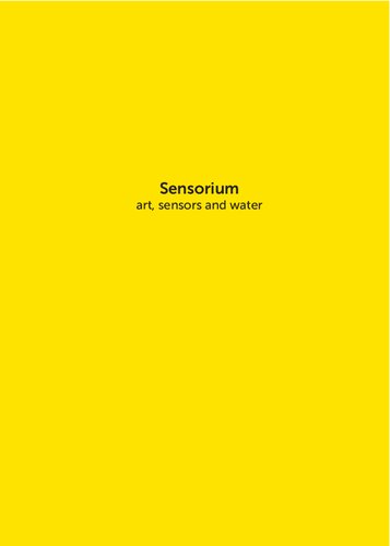 Sensorium. Art, Sensors and Water.