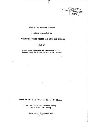 Geometry of Complex Domains; a seminar conducted by Professors Oswald Veblen and John Von Neumann, 1935-36.