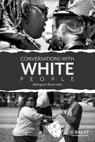 Conversations with White People: Dialogues About Race