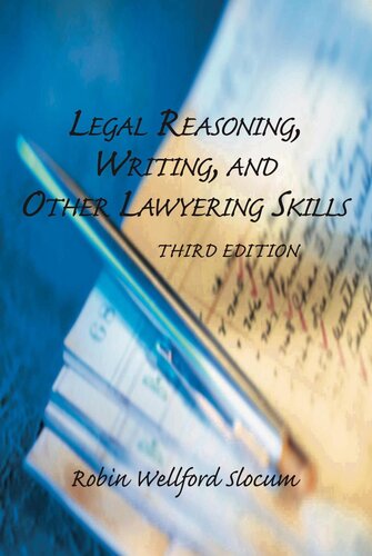 Legal Reasoning, Writing, and Other Lawyering Skills, Third Edition