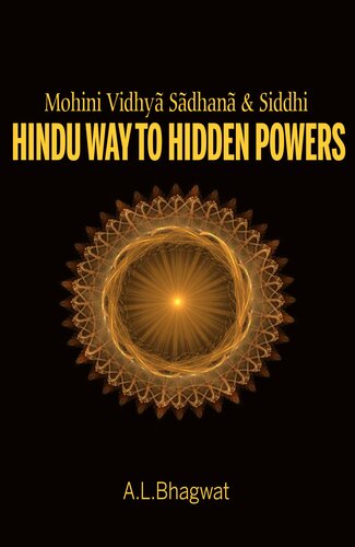 Mohini Vidhyã Sãdhanã & Siddhi: Hindu way to Hidden Powers