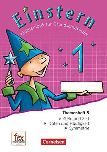 Einstern. 1, Themenheft 5, Geld und Zeit. Daten und Häufigkeit. Symmetrie.