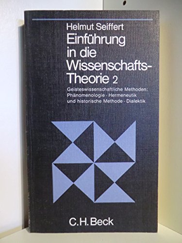 Einführung in die Wissenschaftstheorie,Bd. 2: Geisteswissenschaftliche Methoden, Phanomenologie,