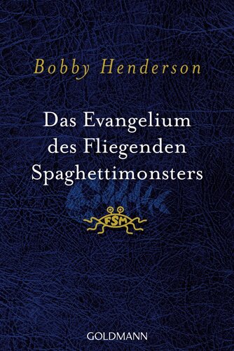 Das Evangelium des fliegenden Spaghettimonsters