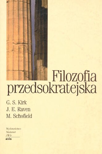 Filozofia przedsokratejska. Studium krytyczne z wybranymi tekstami