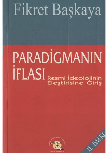 Paradigmanın İflası: Resmi İdeolojinin Eleştirisine Giriş